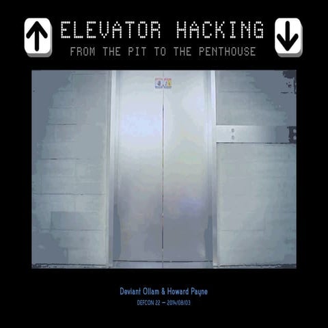 Defcon 22-deviant-ollam-and-howard-payne-elevator hacking-fr
