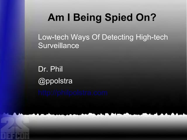 Defcon 22-phil-polstra-am-i-being-s...