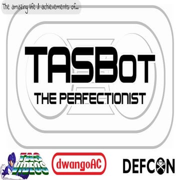 DEF CON 24 - Allan Cecil and DwangoAC -  tasbot the perfectionist