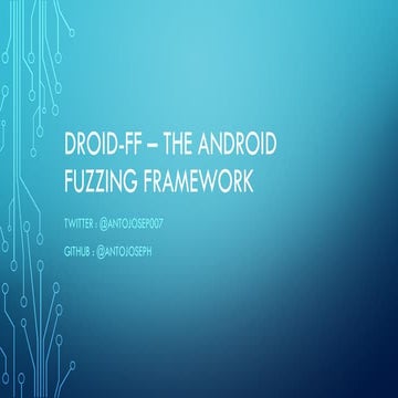DEF CON 24 - Antonio Joseph - fuzzing android devices
