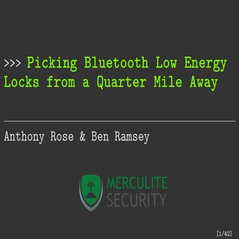 DEF CON 24 - Rose and Ramsey - picking bluetooth low energy locks