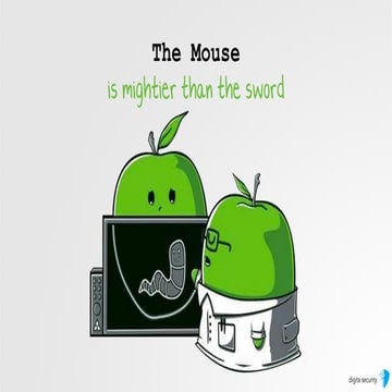 The Mouse is mightier than the sword
