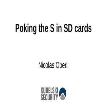 DEF CON 27 - NICOLAS OBERLI - poking the s in sd cards