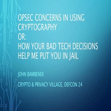 Defcon Crypto Village - OPSEC Concerns in Using Crypto