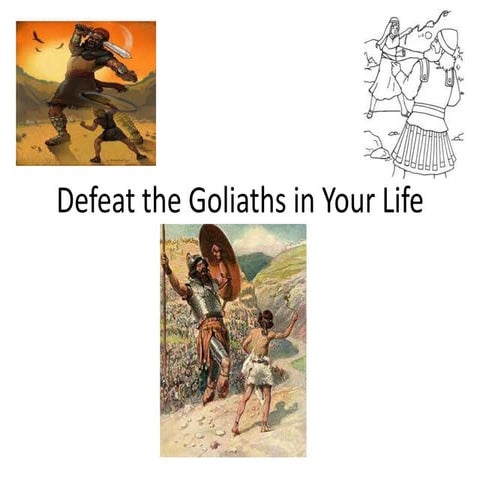 Defeat the Goliaths in your Life | PPTX