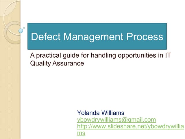 IT Quality Testing and the Defect Management Process