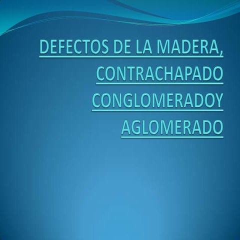 Defectos de la madera, contrachapado y aglomerado