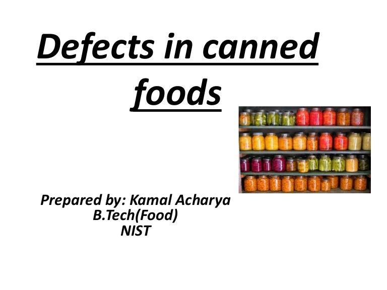 Defects in canned foods