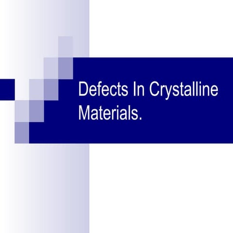 Defects in crystalline materials