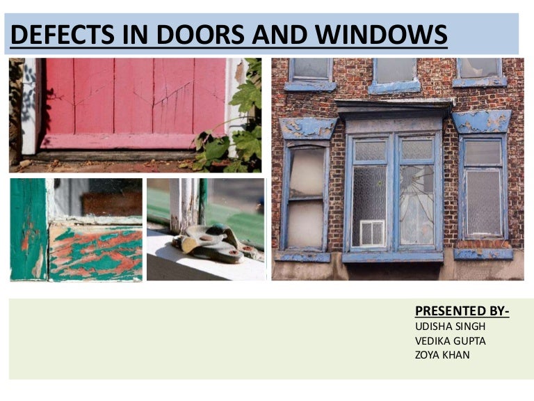 Defects in doors and windows
