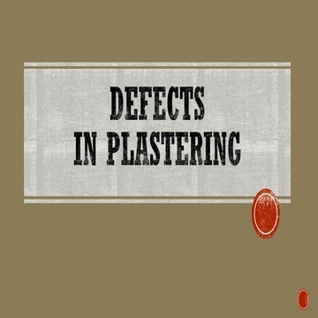Defects in plastering