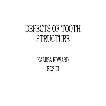 Defects of tooth structure
