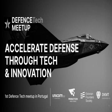 DefenceTech Meetup #1 - Lisbon, Portugal