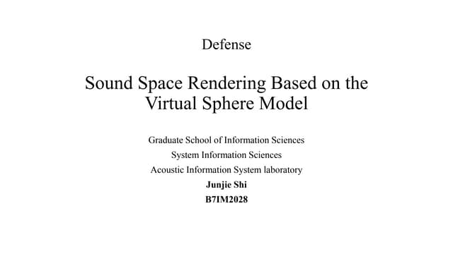 Defense - Sound space rendering based on the virtual Sound space rendering ba...