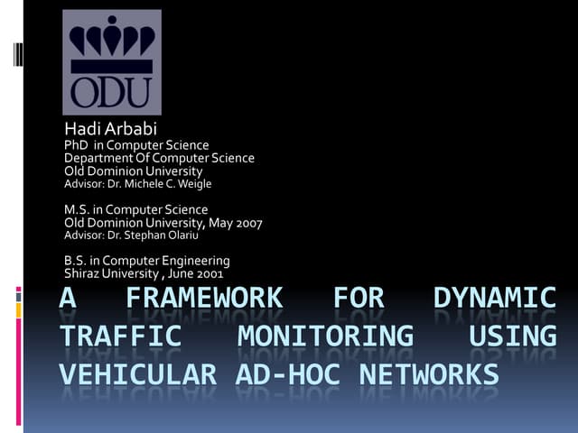 A Framework for Dynamic Traffic Monitoring using Vehicular Ad-hoc Networks