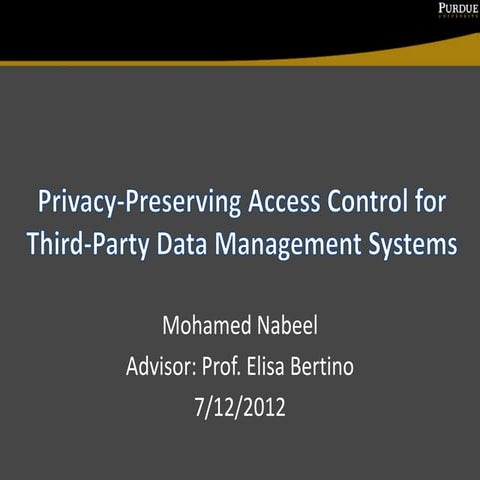 Privacy Preserving Access Control for Third Party Data Management Systems