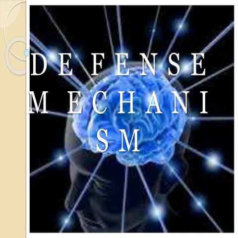 Defense mechanism 