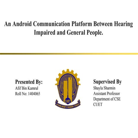 An Android Communication Platform between Hearing Impaired and General People