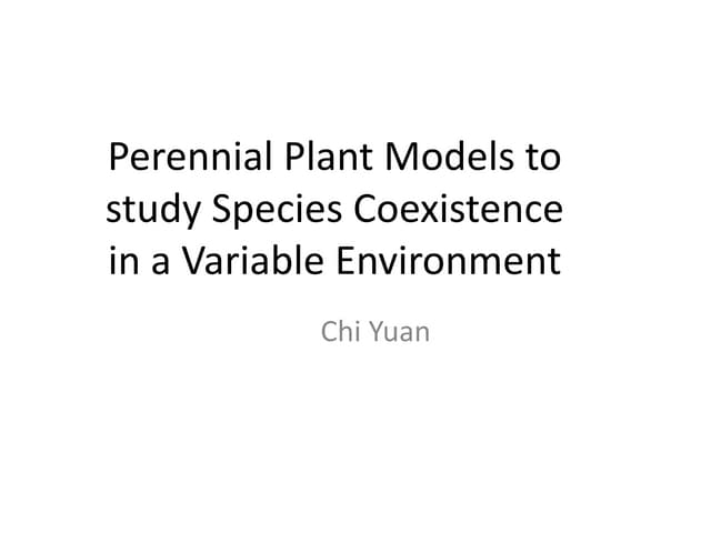 Perennial Plant Models to study Species Coexistence in a Variable Environment
