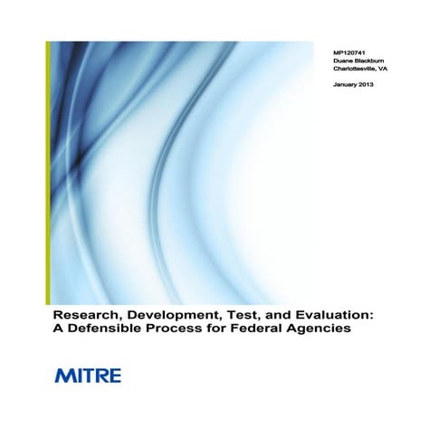 Research, Development, Test, and Evaluation: A Defensible Process for Federal...