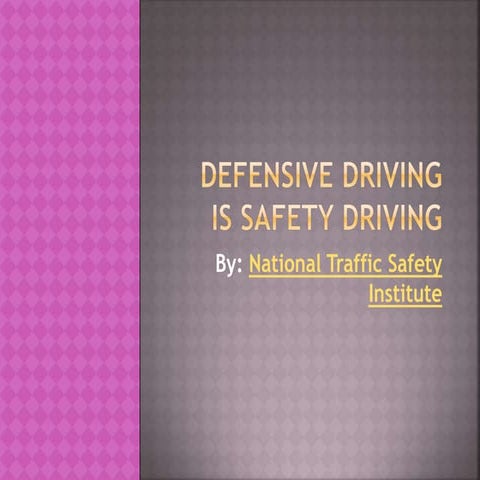 Defensive Driving is Safety Driving