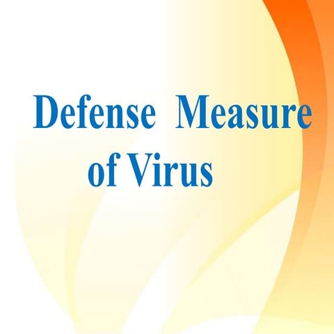 Defensive  measure of virus