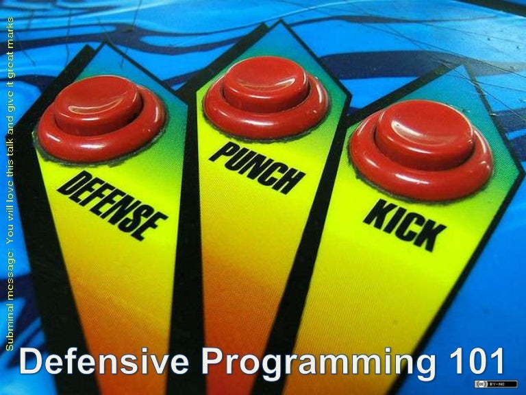 Defensive programming 101 1