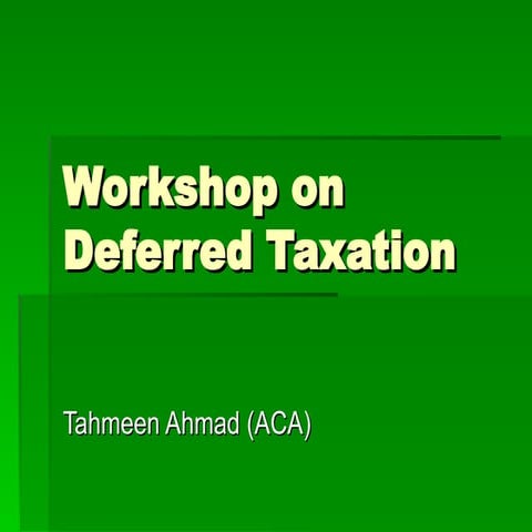 PPT on Deferred Tax covering Ind AS 12 and IAS 12.ppt