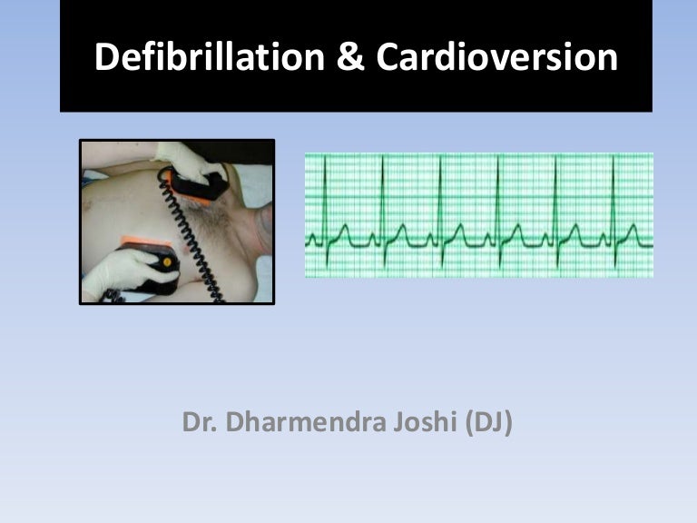 Defibrillation & cardioversion by DJ