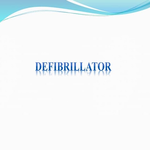 Defibrillator | PPTX