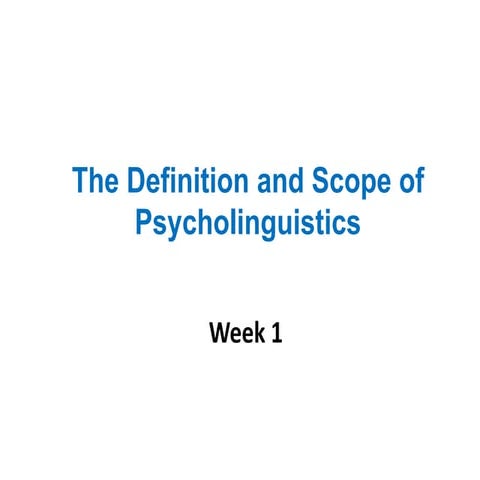 Defination & Scope of Psycholinguistics.pptx