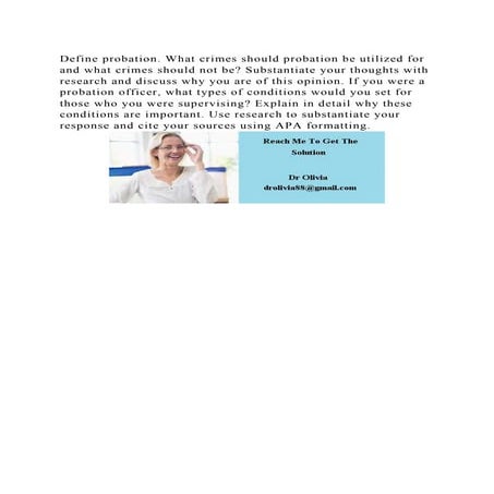 Define probation. What crimes should probation be utilized for and w.docx