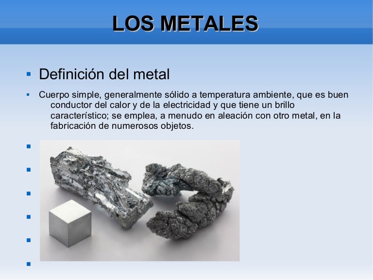 Definicion de los metales Definicion de los metales