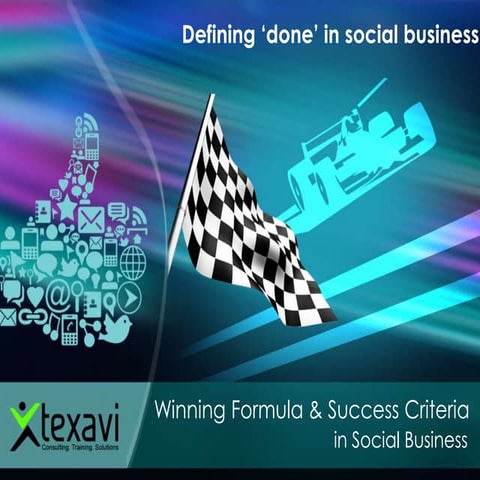 Defining DONE in social business - Texavi presentation