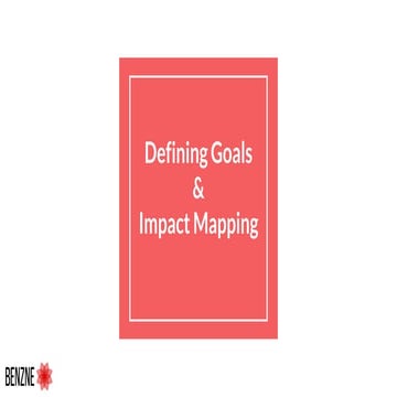 Defining Goals & Impact Mapping