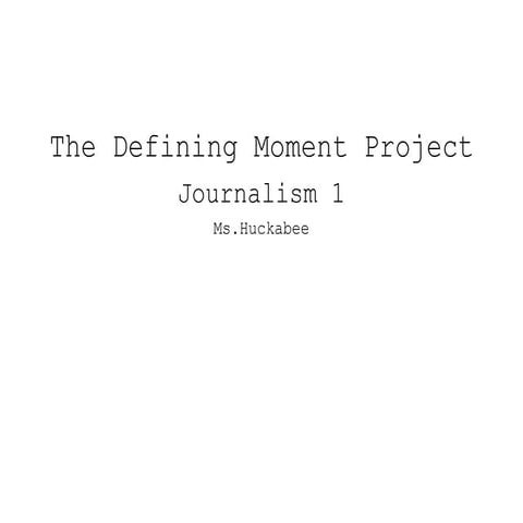 Defining moment part 1