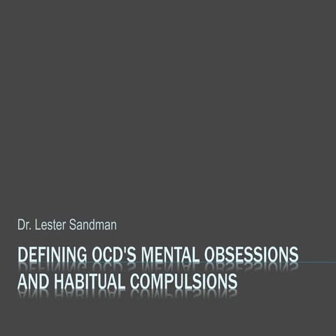Defining OCD's Mental Obsessions and Habitual Compulsions