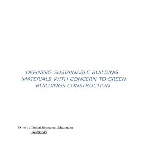 Sustainable building materials in Green building construction.