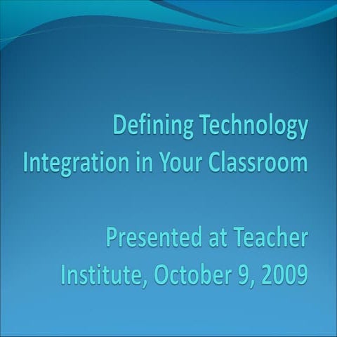 Defining technology integration in your classroom