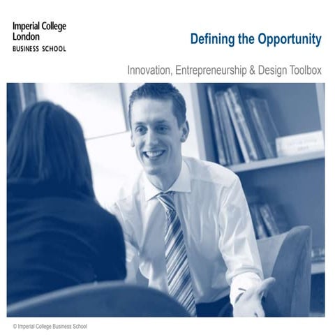 Defining the opportunity 2013