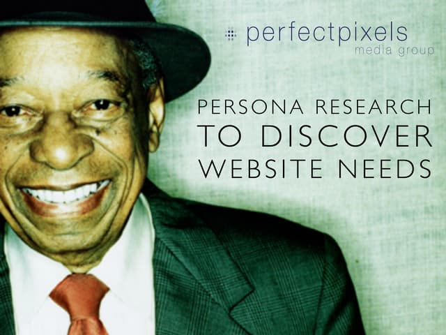 User Persona Research to Discover Website Needs