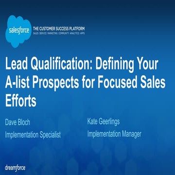 Lead Qualification: Defining Your A-list Prospects for Focused Sales Efforts