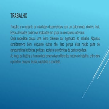 O QUE É TRABALHO - DEFINIÇÃO DE TRABALHO.pptx