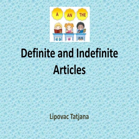 Definite and indefinite articles by lipovac tatjana