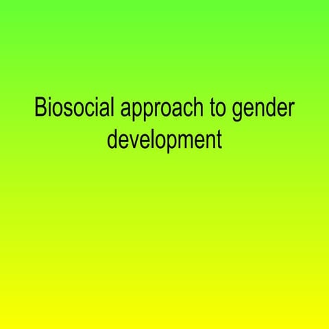 A2 Gender biosocial approach
