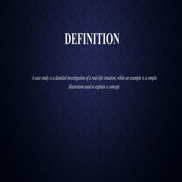 definition and difference between case study vs examples | PPTX
