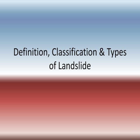 Definition, classification &amp; types of landslide