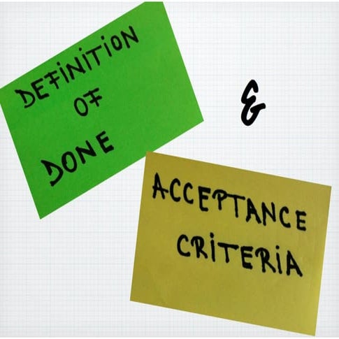 Definition of Done and Acceptance Criteria 