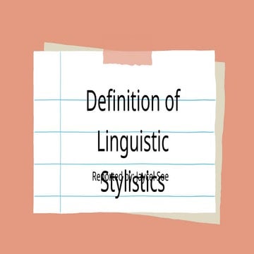 DEFINITION OF LINGUISTIC STYLISTICS.pptx