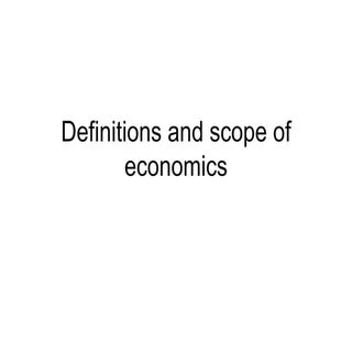 Definitions And Scope Of Economics  5